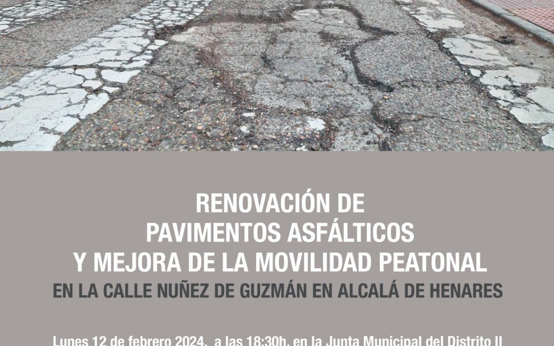 Reunión informativa: «Renovación de pavimentos  y mejora de la movilidad peatonal en  C/ Núñez de Guzmán»